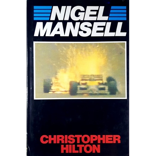 Nigel Mansell. The Makings Of A Champion