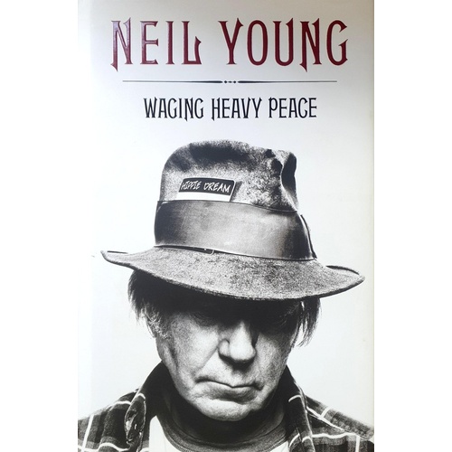 Waging Heavy Peace. A Hippie Dream