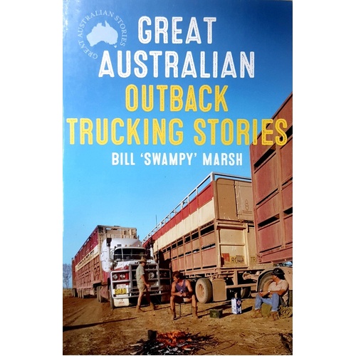Great Australian Outback Trucking Stories