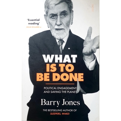 What Is To Be Done. Political Engagement And Saving The Planet