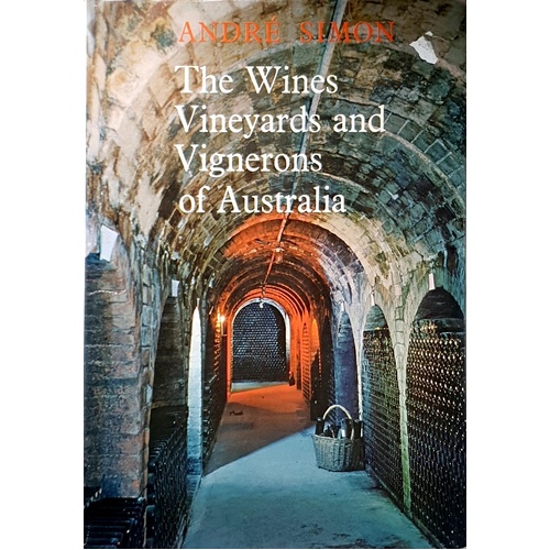The Wines Vineyards And Vignerons Of Australia