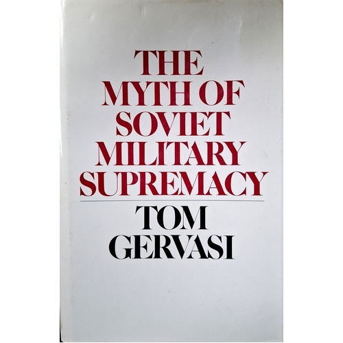 The Myth Of Soviet Military Supremacy