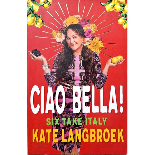 Ciao Bella. Six Take Italy