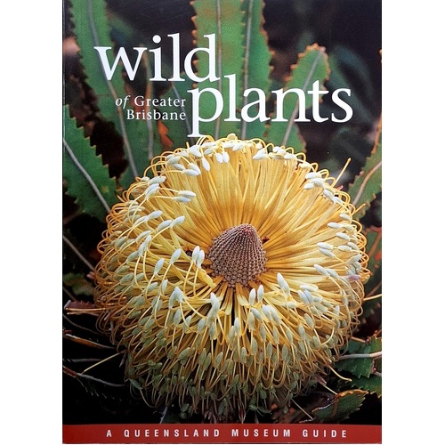 Wild Plants Of Greater Brisbane