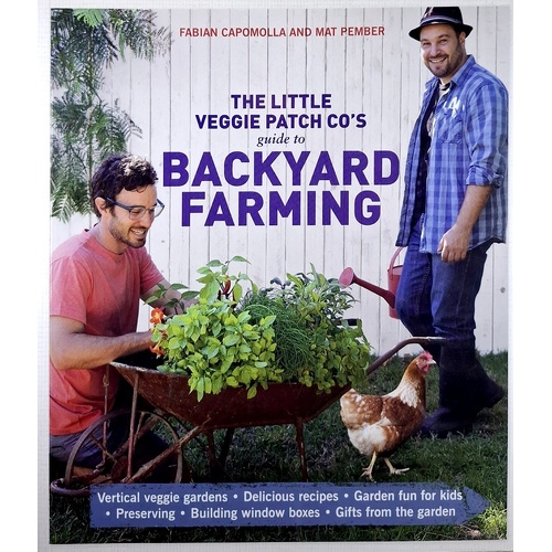 Little Veggie Patch Co's Guide To Backyard Farming
