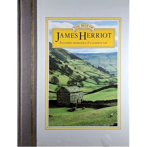 The Best Of James Herriot. Favorite Memories Of A Country Vet