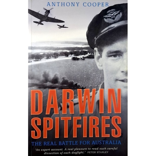 Darwin Spitfires. The Real Battle For Australia