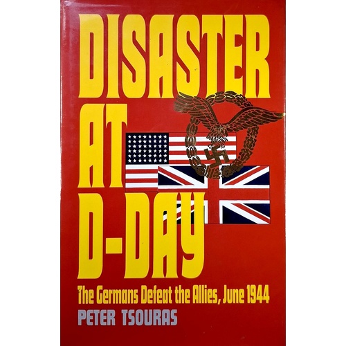 Disaster At D-Day. The Germans Defeat The Allies, June 1944