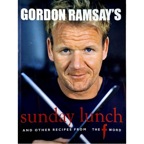 Sunday Lunch. And Other Receipes From The F Word