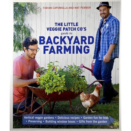 Little Veggie Patch Co's Guide To Backyard Farming