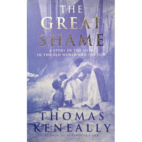 The Great Shame. A Story Of The New Irish In The Old World