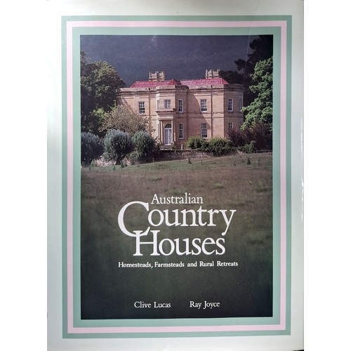 Australian Country Houses. Homesteads, Farmsteads And Rural Retreats