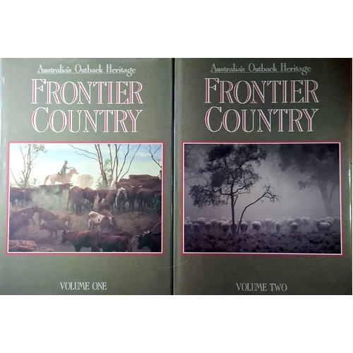 Australia's Outback Heritage. Frontier Country. (Two Volume Set)