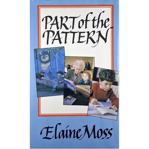 Part Of The Pattern. Personal Journey Through The World Of Children's Books, 1960-85