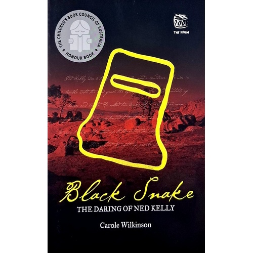Black Snake. The Daring Of Ned Kelly
