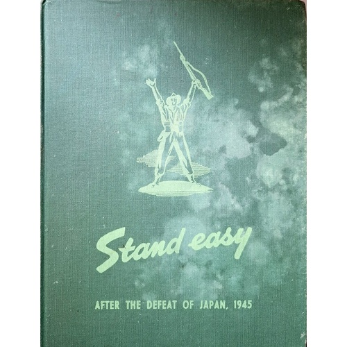 Stand Easy. After The Defeat Of Japan. 1945