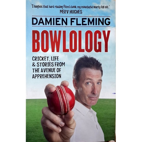 Bowlology. Cricket, Life And Stories From The Avenue Of Apprehension