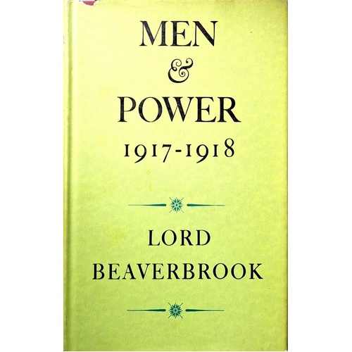 Men And Power. 1917-1918