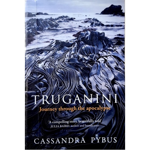 Truganini. Journey Through The Apocalypse