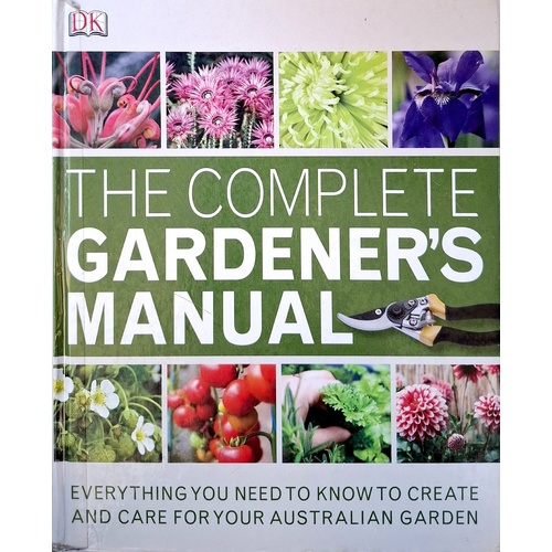 The Royal Horticultural Society. The Complete Gardener's Manual