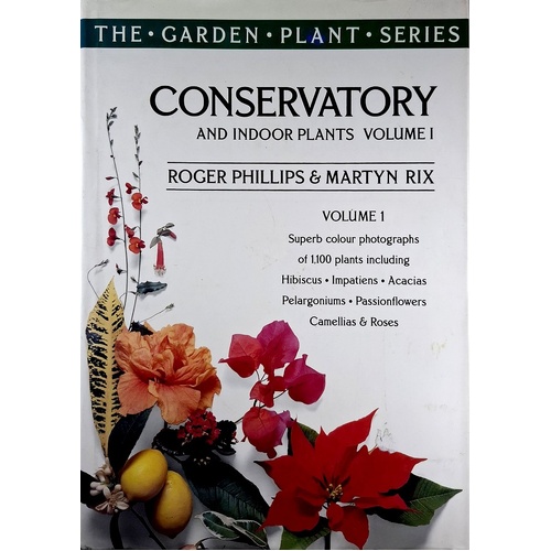 Conservatory And Indoor Plants. (Volume 1)