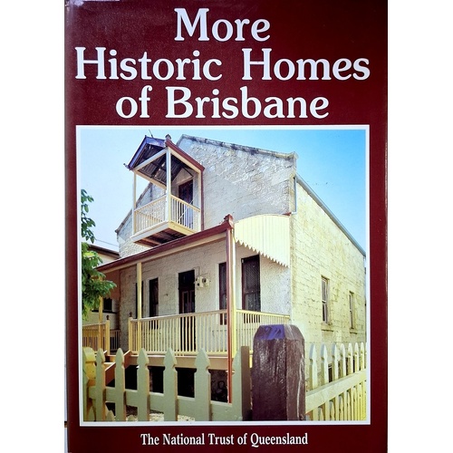 More Historic Homes Of Brisbane