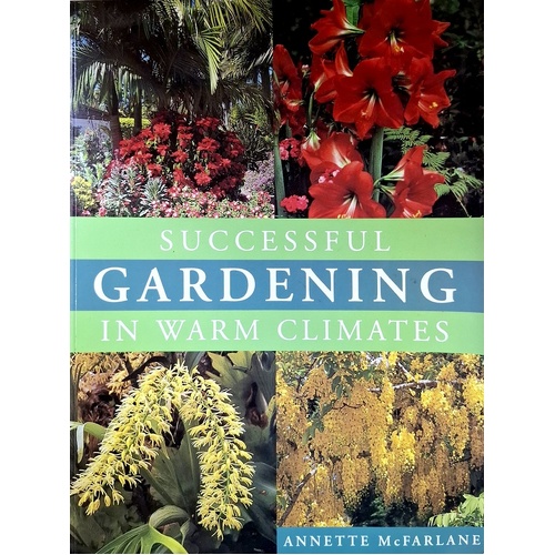 Successful Gardening In Warm Climates