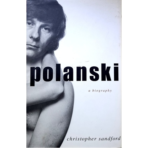 Polanski. A Biography