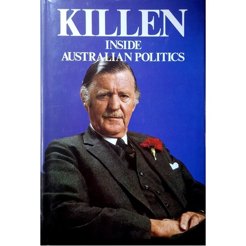 Killen. Inside Australian Politics