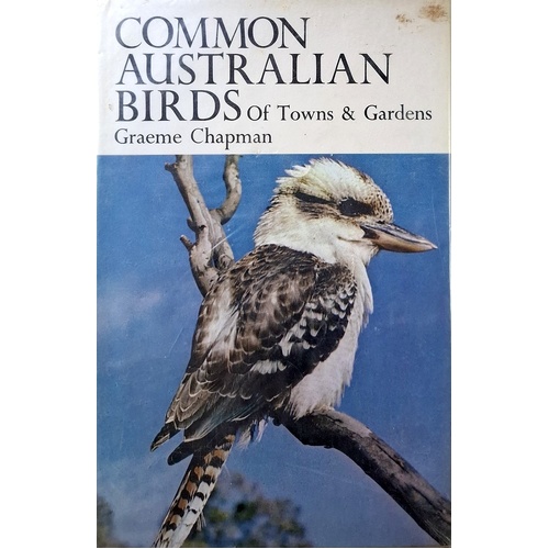 Common Australian Birds Of Towns And Gardens