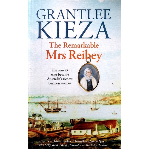 The Remarkable Mrs Reibey