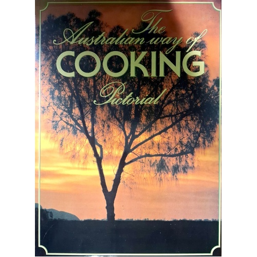 The Australian Way Of Cooking Pictorial