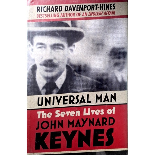Universal Man. The Seven Lives Of John Maynard Keynes