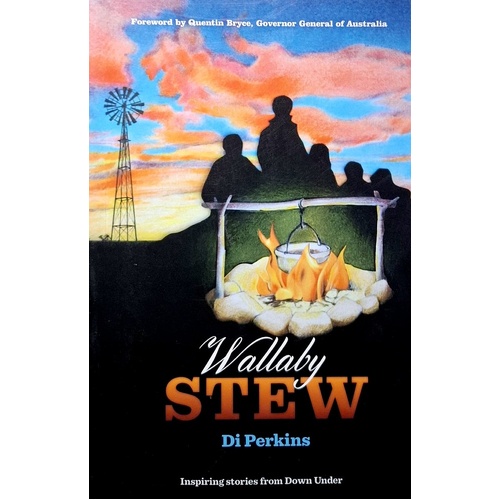 Wallaby Stew. Inspiring Stories From Down Under