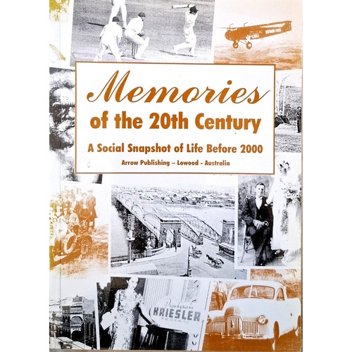 Memories of the 20th Century. A Social Snapshot Of Life Before 2000