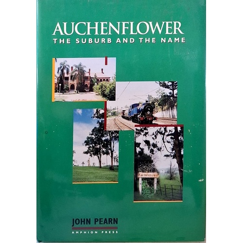 Auchenflower. The Suburb And The Name