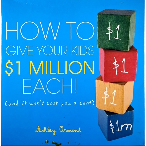How To Give Your Kids $1 Million Each