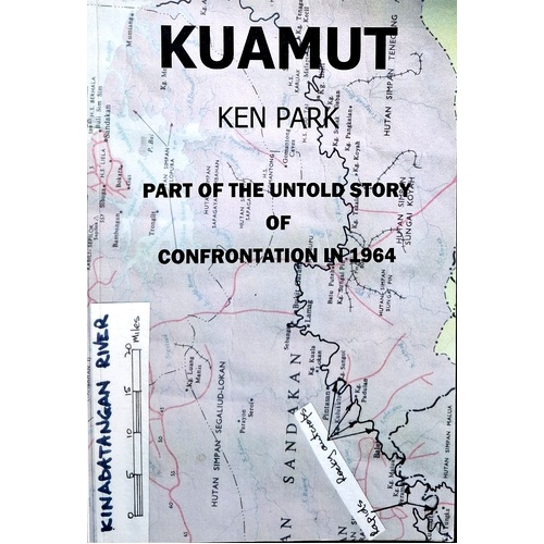 Kuamut. Part Of The Untold Story Of Confrontation In 1964