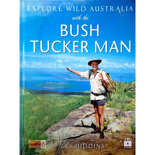 Explore Wild Australia With The Bush Tucker Man