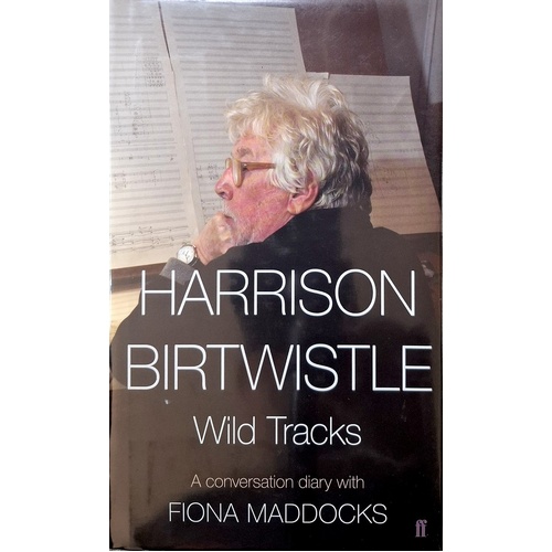 Harrison Birtwistle. Wild Tracks