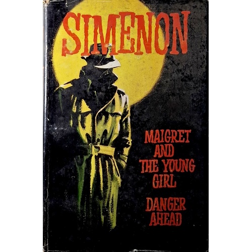 Maigret And The Young Girl And Danger Ahead