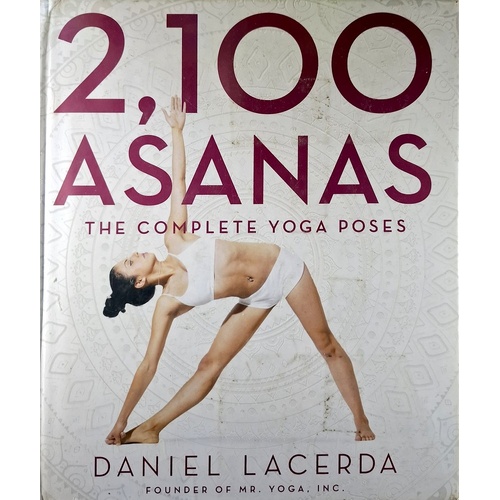2,100 Asanas. The Complete Yoga Poses