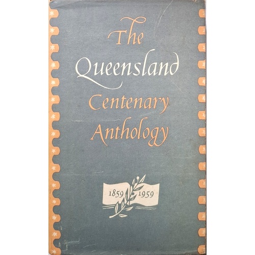 The Queensland Centenary Antholgy 1859-1959