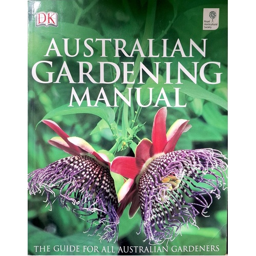 Australian Gardening Manual. The Guide For All Australian Gardeners
