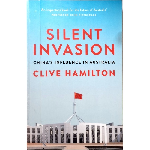 Silent Invasion. China's Influence In Australia