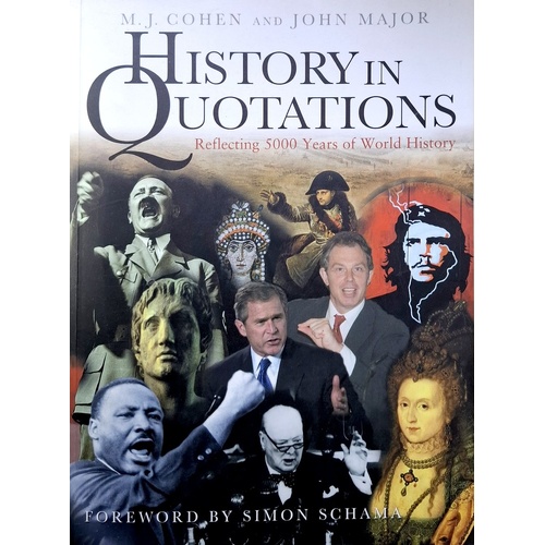 History In Quotations. Reflecting 5000 Years Of World History