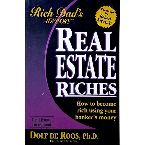 Rich Dad's Advisors. Real Estate Riches