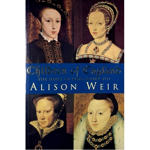 Children of England. Heirs of King Henry VIII