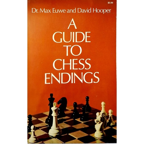 A Guide To Chess Endings
