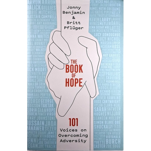 The Book of Hope. 101 Voices on Overcoming Adversity